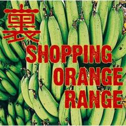 Orange Range : Ura Shopping